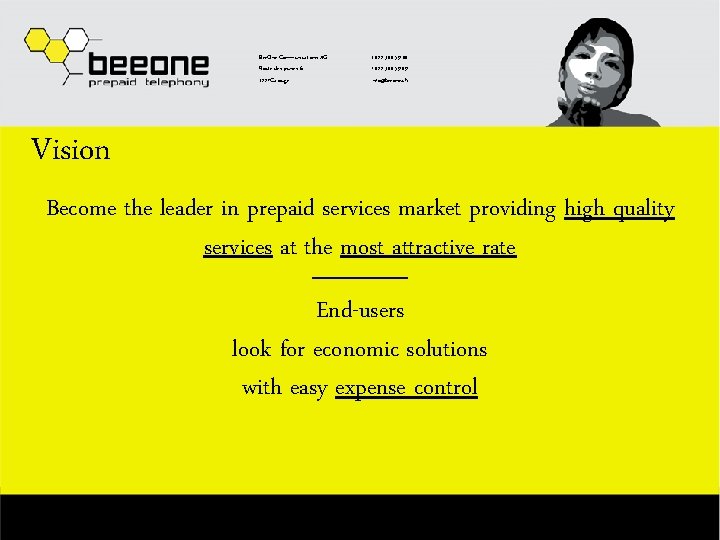 Bee. One Communications AG Route des jeunes 6 1227 Carouge t 022 300 59