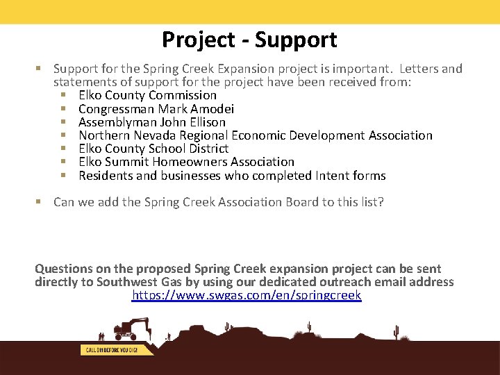 Project - Support for the Spring Creek Expansion project is important. Letters and statements