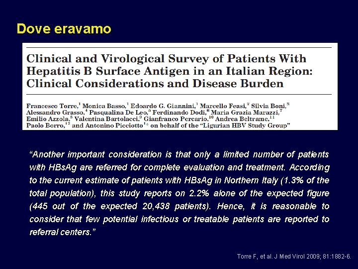 Dove eravamo “Another important consideration is that only a limited number of patients with