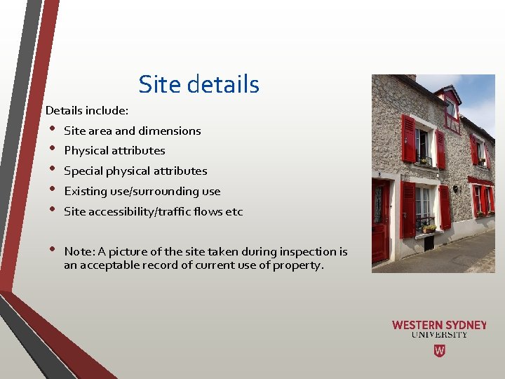 Site details Details include: • • • Site area and dimensions • Note: A