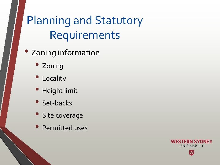 Planning and Statutory Requirements • Zoning information • Zoning • Locality • Height limit