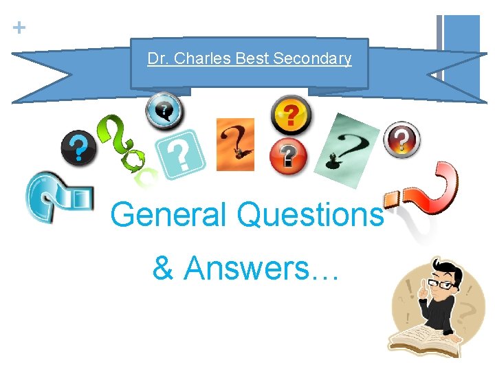 + Dr. Charles Best Secondary General Questions & Answers… 
