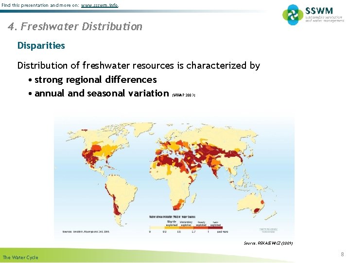 Find this presentation and more on: www. ssswm. info. 4. Freshwater Distribution Disparities Distribution