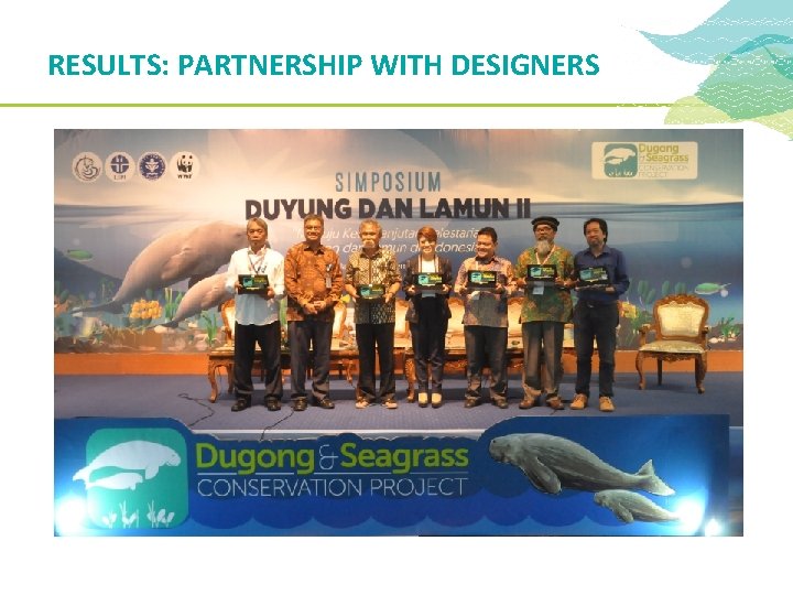 RESULTS: PARTNERSHIP WITH DESIGNERS RESULTS: PARTNERSHIP WITH DESIGNERS
