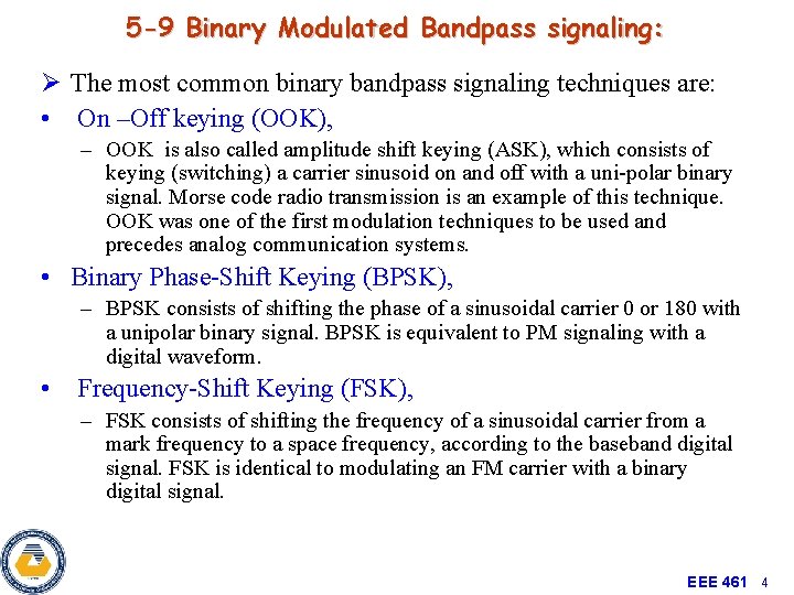 5 -9 Binary Modulated Bandpass signaling: Ø The most common binary bandpass signaling techniques