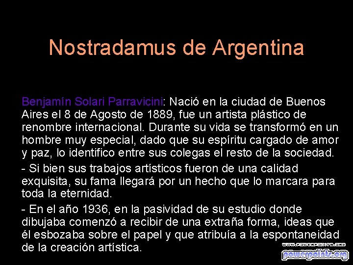 Nostradamus de Argentina Benjamín Solari Parravicini: Nació en la ciudad de Buenos Aires el