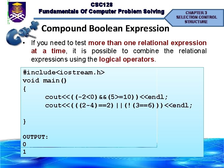 CSC 128 Fundamentals Of Computer Problem Solving Compound Boolean Expression CHAPTER 3 SELECTION CONTROL