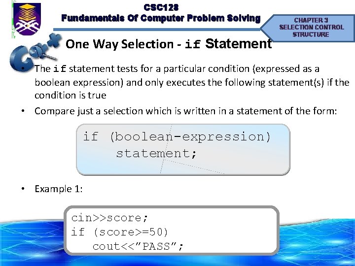 CSC 128 Fundamentals Of Computer Problem Solving One Way Selection - if Statement CHAPTER