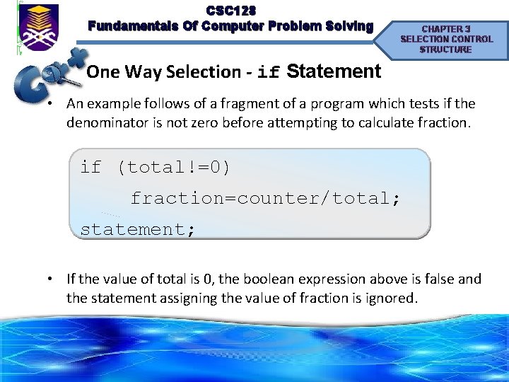 CSC 128 Fundamentals Of Computer Problem Solving CHAPTER 3 SELECTION CONTROL STRUCTURE One Way