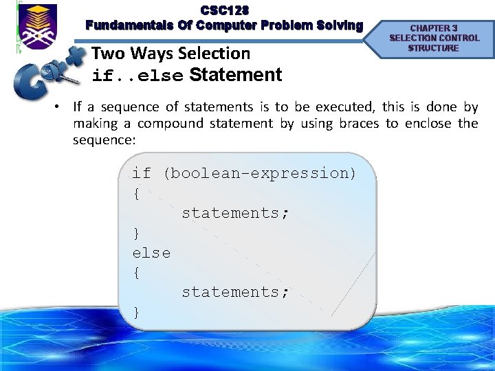 CSC 128 Fundamentals Of Computer Problem Solving Two Ways Selection if. . else Statement