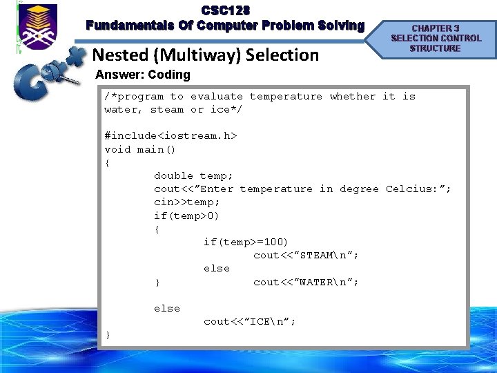 CSC 128 Fundamentals Of Computer Problem Solving Nested (Multiway) Selection CHAPTER 3 SELECTION CONTROL