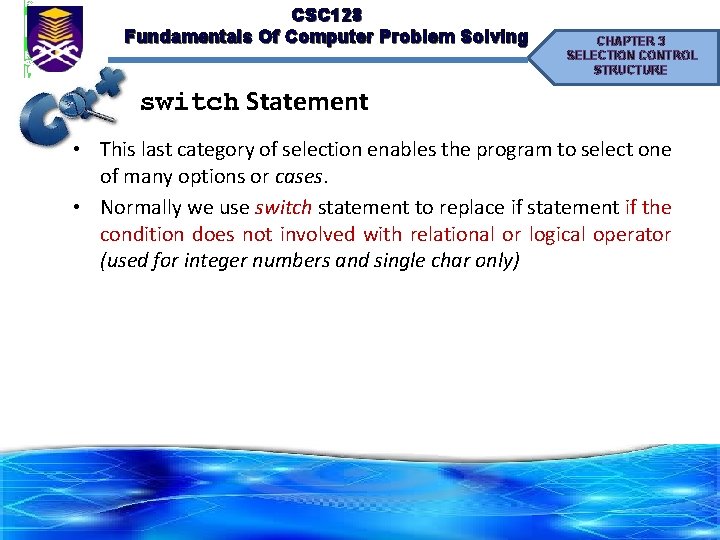 CSC 128 Fundamentals Of Computer Problem Solving CHAPTER 3 SELECTION CONTROL STRUCTURE switch Statement