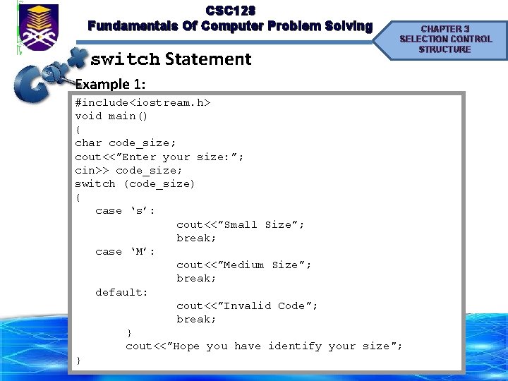 CSC 128 Fundamentals Of Computer Problem Solving switch Statement CHAPTER 3 SELECTION CONTROL STRUCTURE