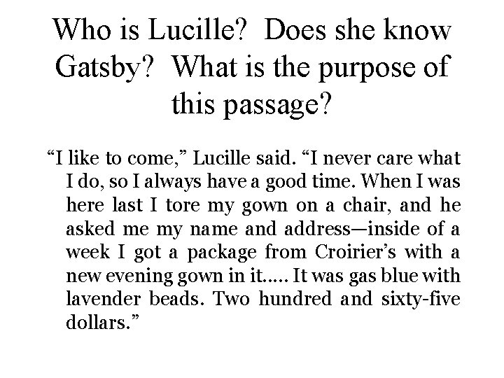 Who is Lucille? Does she know Gatsby? What is the purpose of this passage?