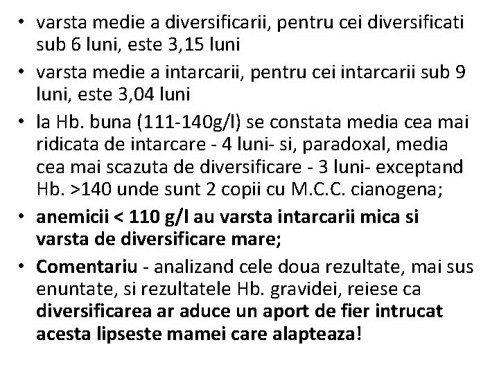  • varsta medie a diversificarii, pentru cei diversificati sub 6 luni, este 3,