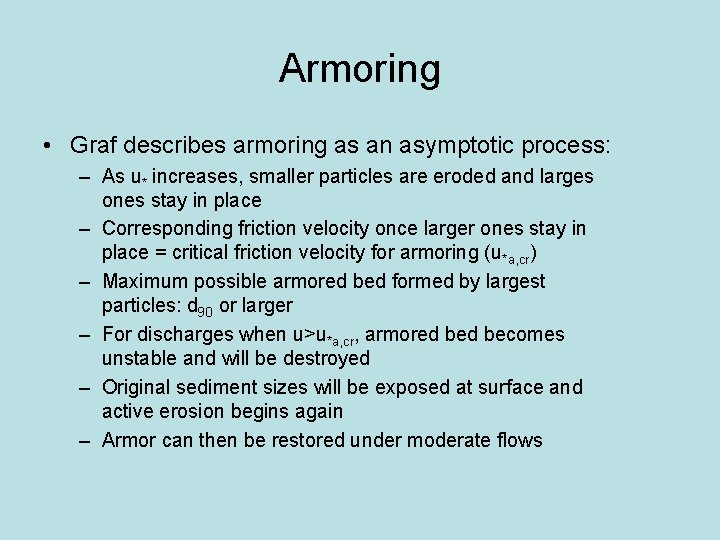 Armoring • Graf describes armoring as an asymptotic process: – As u* increases, smaller