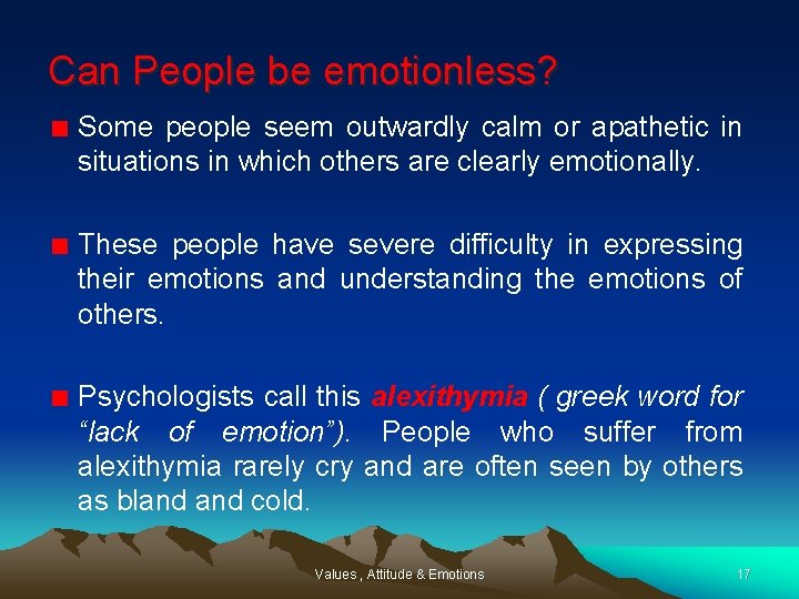 Can People be emotionless? Some people seem outwardly calm or apathetic in situations in