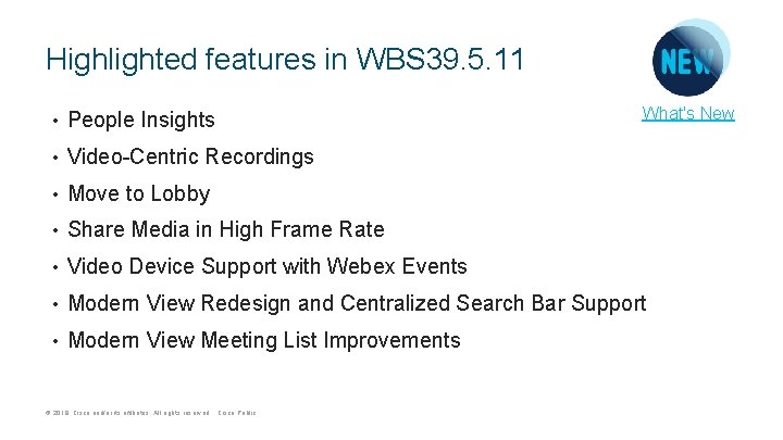 Highlighted features in WBS 39. 5. 11 What's New • People Insights • Video-Centric