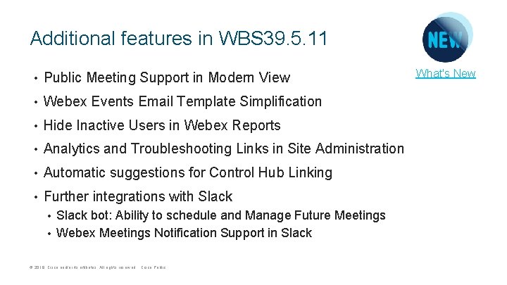 Additional features in WBS 39. 5. 11 • Public Meeting Support in Modern View