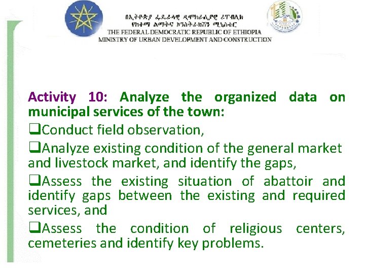 Activity 10: Analyze the organized data on municipal services of the town: q. Conduct