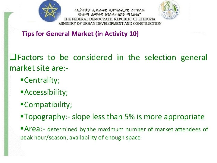 Tips for General Market (in Activity 10) q. Factors to be considered in the