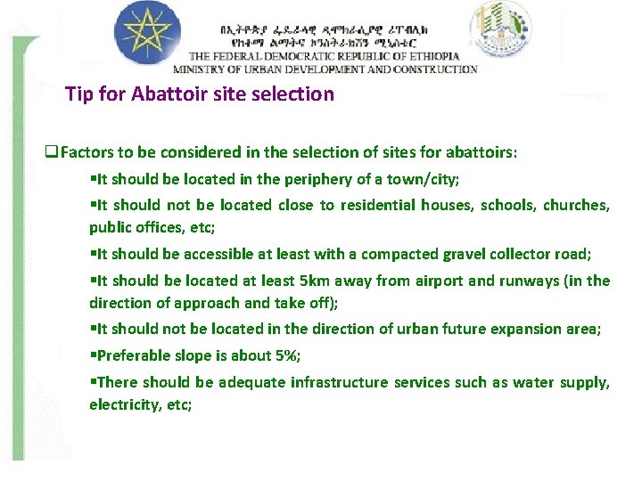 Tip for Abattoir site selection q. Factors to be considered in the selection of