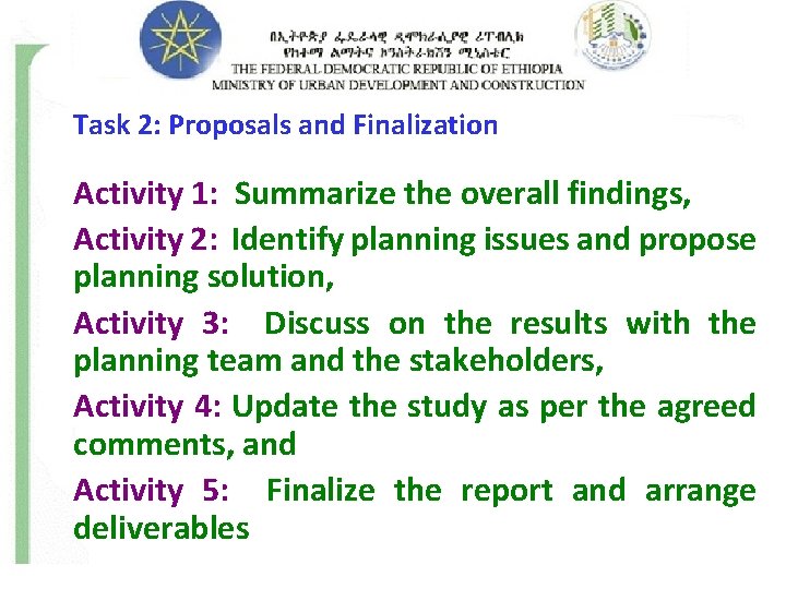 Task 2: Proposals and Finalization Activity 1: Summarize the overall findings, Activity 2: Identify