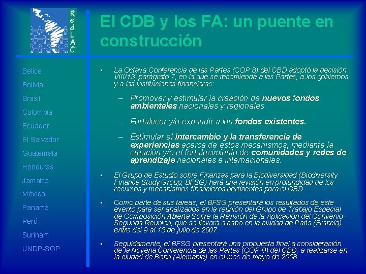 El CDB y los FA: un puente en construcción Belice • Bolivia – Promover
