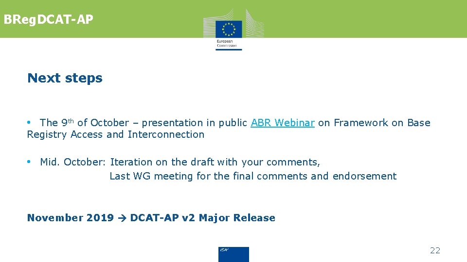 BReg. DCAT-AP Next steps • The 9 th of October – presentation in public