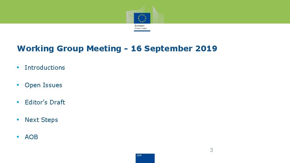 Working Group Meeting - 16 September 2019 • Introductions • Open Issues • Editor’s