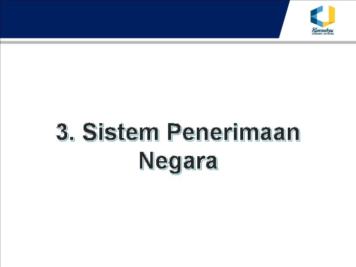 3. Sistem Penerimaan Negara 