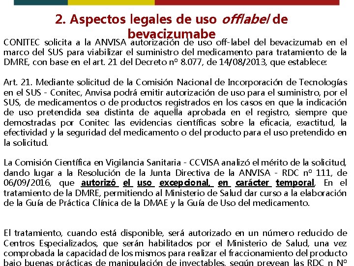 2. Aspectos legales de uso offlabel de bevacizumabe CONITEC solicita a la ANVISA autorización