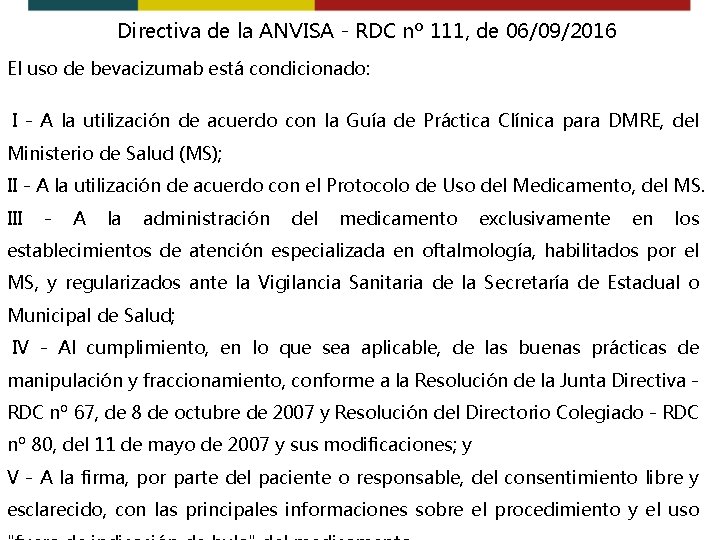 Directiva de la ANVISA - RDC nº 111, de 06/09/2016 El uso de bevacizumab