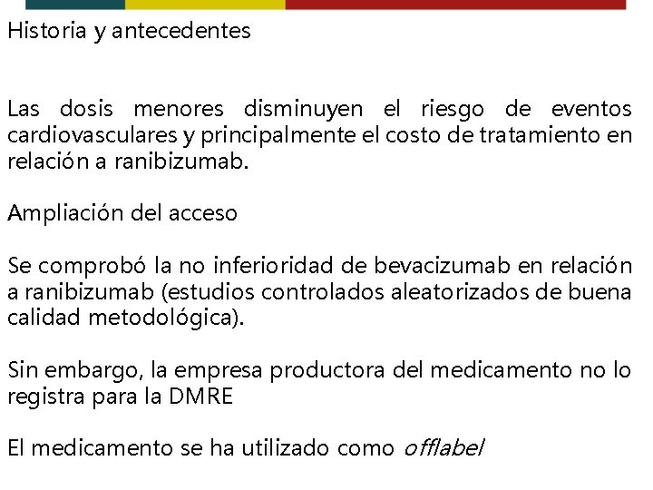 Historia y antecedentes Las dosis menores disminuyen el riesgo de eventos cardiovasculares y principalmente