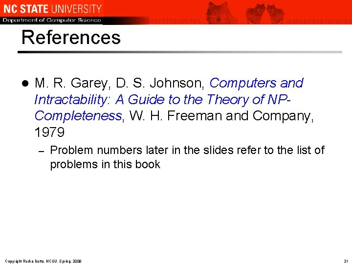 References l M. R. Garey, D. S. Johnson, Computers and Intractability: A Guide to