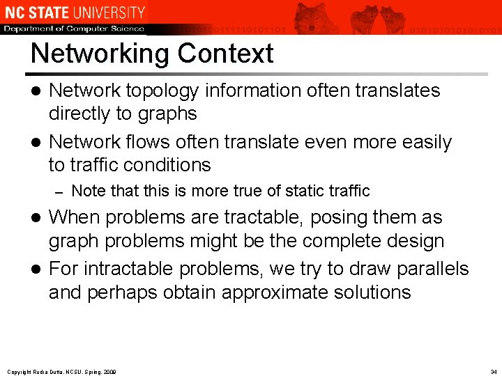 Networking Context Network topology information often translates directly to graphs l Network flows often