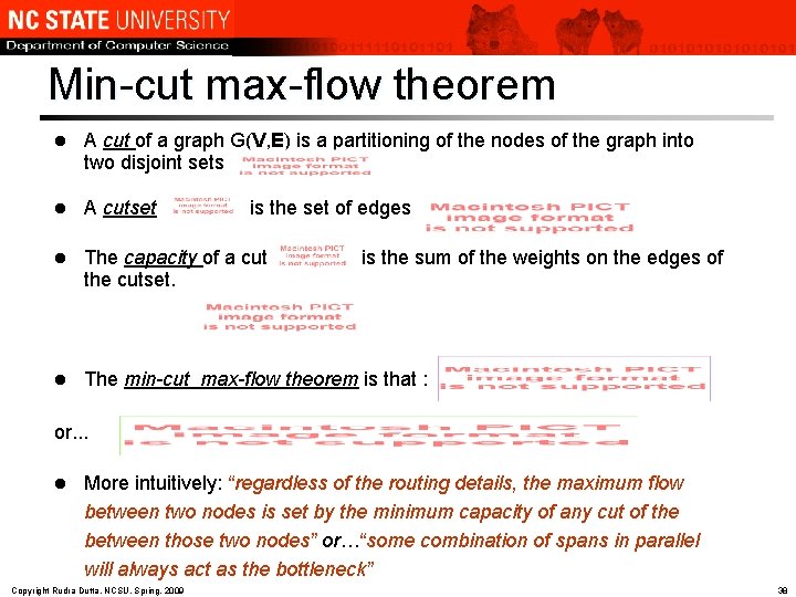 Min-cut max-flow theorem l A cut of a graph G(V, E) is a partitioning