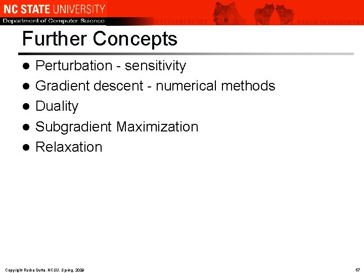 Further Concepts l l l Perturbation - sensitivity Gradient descent - numerical methods Duality