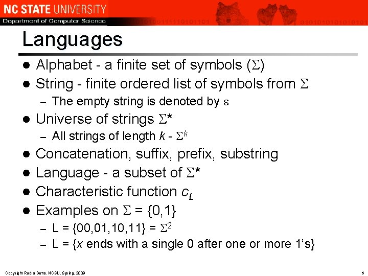 Languages Alphabet - a finite set of symbols (S) l String - finite ordered