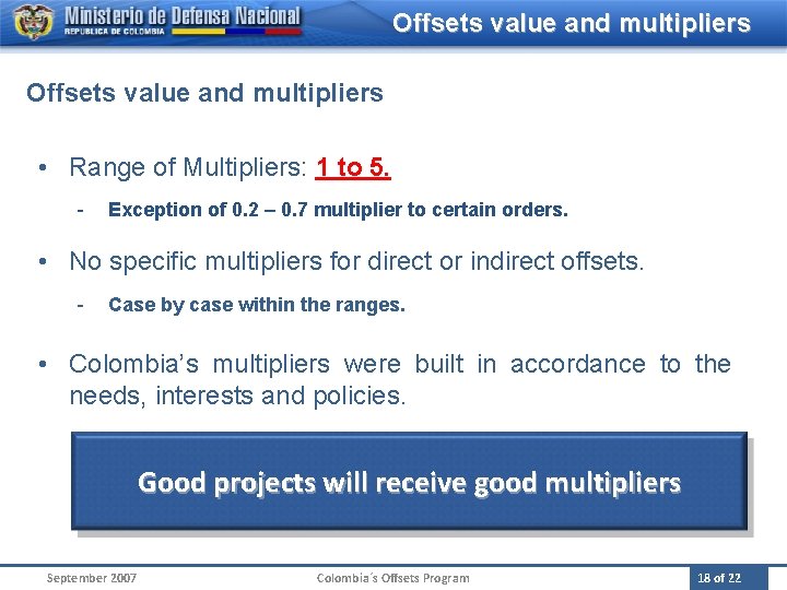 Offsets value and multipliers • Range of Multipliers: 1 to 5. - Exception of