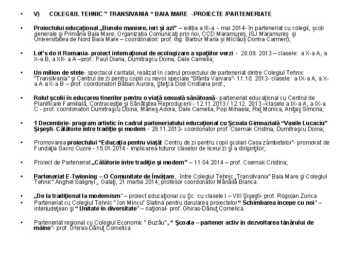 • V) • Proiectului educaţional „Bunele maniere, ieri şi azi” – ediția a • V) • Proiectului educaţional „Bunele maniere, ieri şi azi” – ediția a