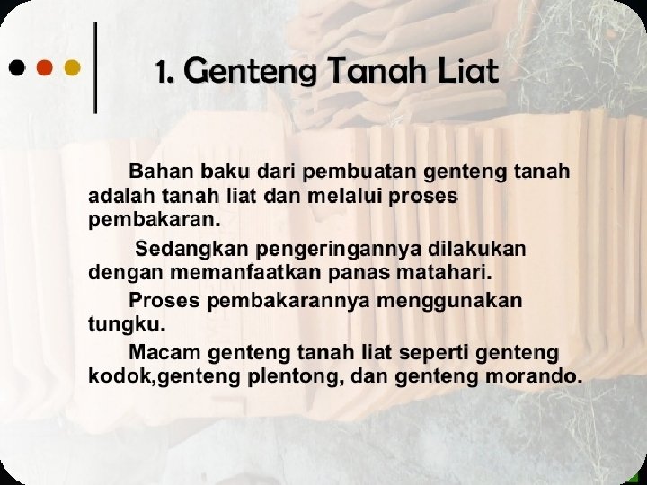 Penutup Atap Genteng Tanah Liat • • • Jenis bahan penutup atap genteng yang