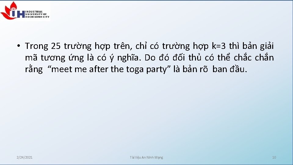  • Trong 25 trường hợp trên, chỉ có trường hợp k=3 thì bản