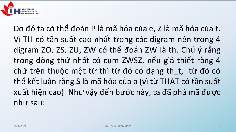 Do đó ta có thể đoán P là mã hóa của e, Z là