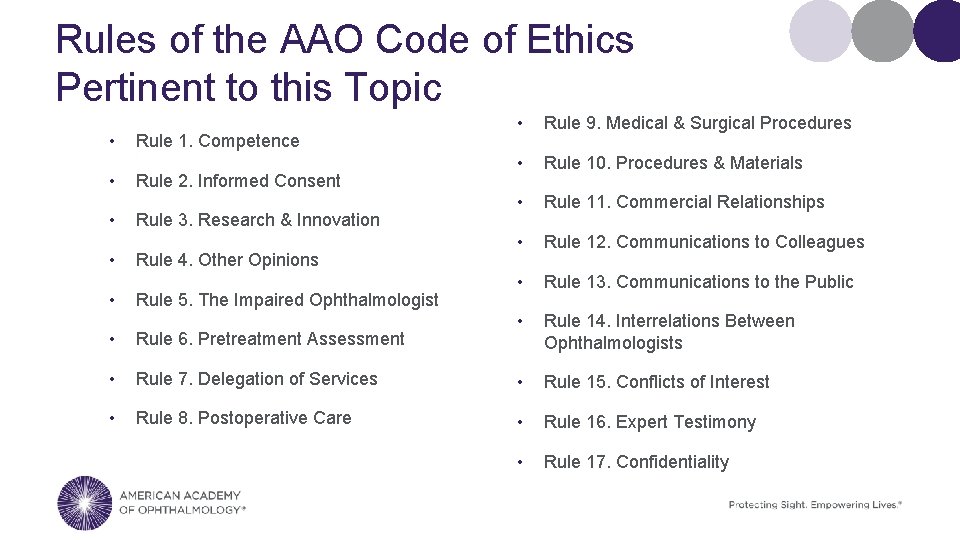 Rules of the AAO Code of Ethics Pertinent to this Topic • • •
