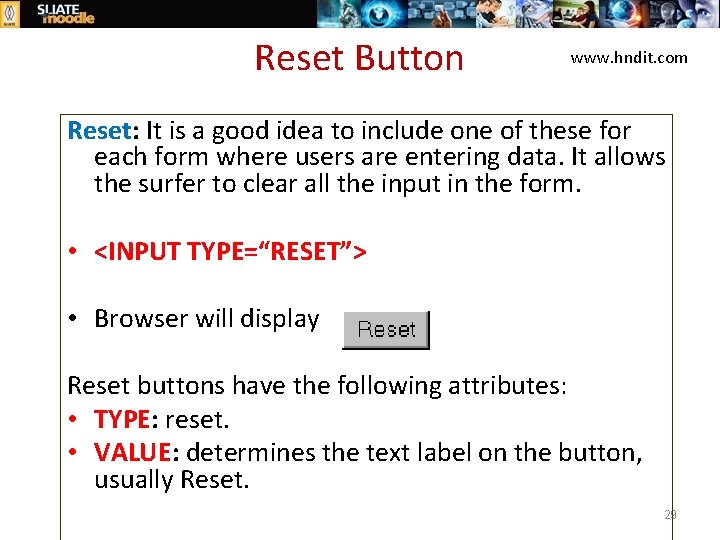 Reset Button www. hndit. com Reset: It is a good idea to include one