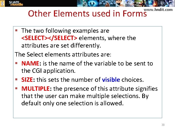 www. hndit. com Other Elements used in Forms § The two following examples are