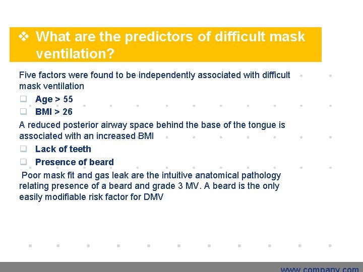 v What are the predictors of difficult mask ventilation? Five factors were found to