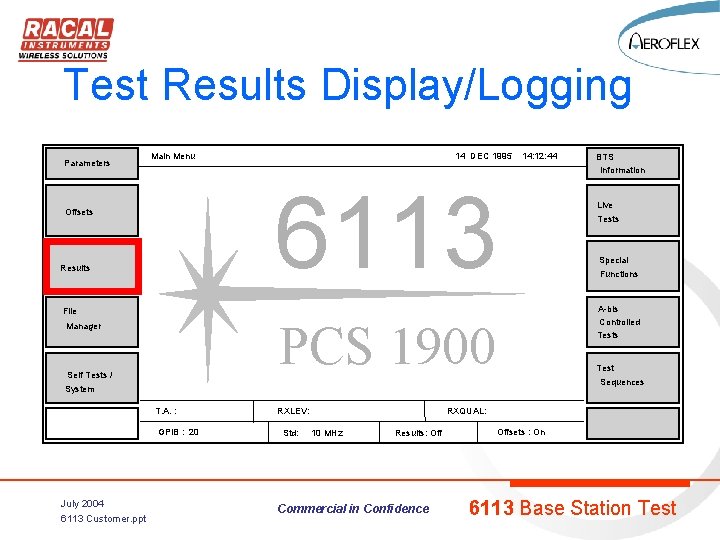 Test Results Display/Logging Parameters Main Menu 14 DEC 1995 14: 12: 44 6113 Offsets