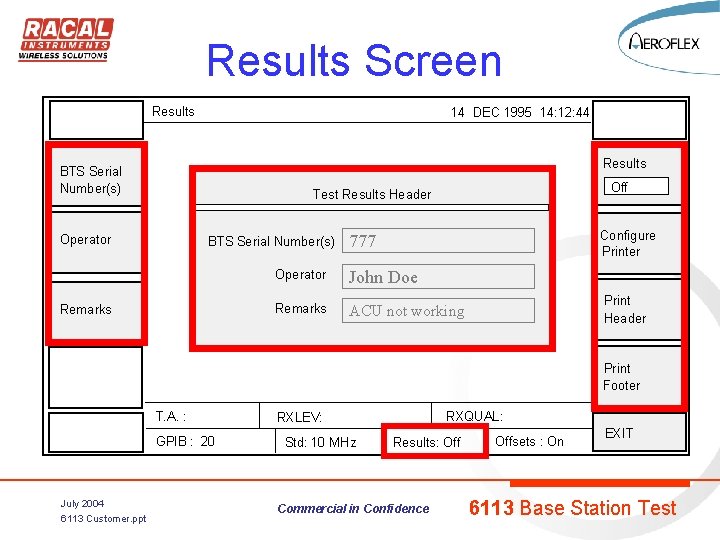 Results Screen Results 14 DEC 1995 14: 12: 44 Results BTS Serial Number(s) Off